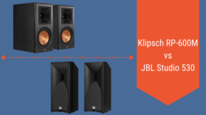 JBL 530 vs Klipsch RP 600M
