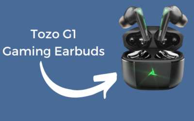 Tozo G1 Review – Budget Gaming Earbuds