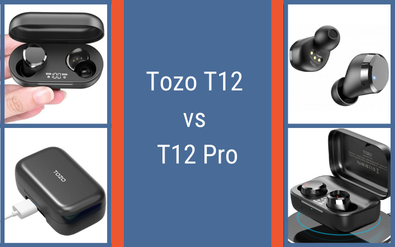 Tozo T12 Vs T12 Pro - Which is better? Is T12 Pro Earbuds are Worth  spending $20 more in 2022? 