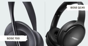 Bose 700 and Bose QuietComfort headphones