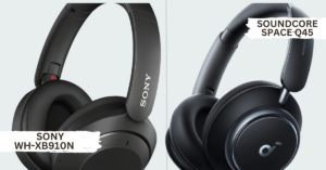 Sony WH-XB910N and Soundcore Space Q45 headphones