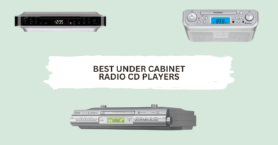 Best Under Cabinet Radio CD Players